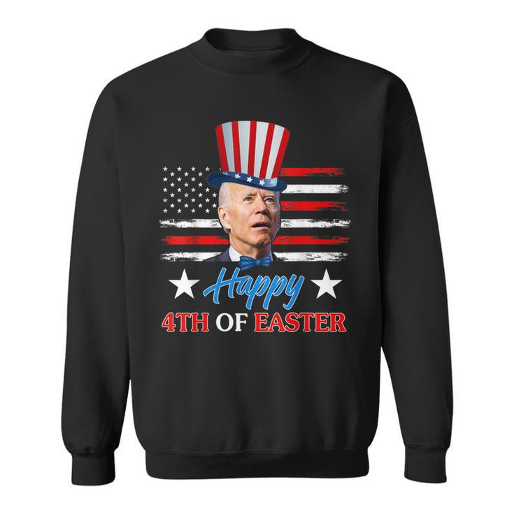 Funny Joe Biden Happy 4Th Of Easter Confused 4Th Of July  Sweatshirt