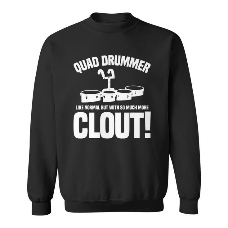 Funny Quad Drums Marching Band Drummer Sweatshirt