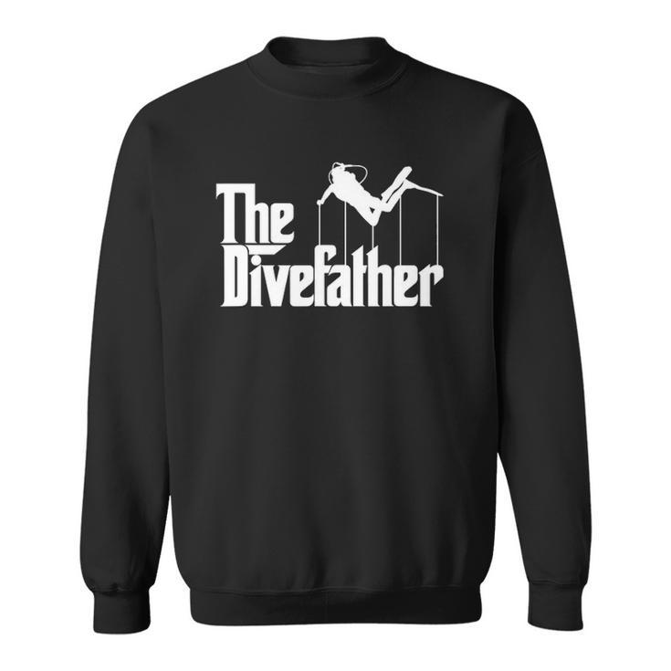 Funny Scuba Diving The Dive Father Gift Sweatshirt