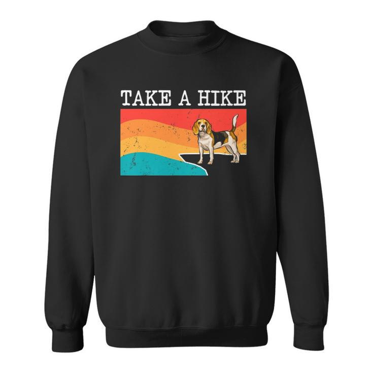 Funny Take A Hike Beagle Graphic Hiking Sweatshirt