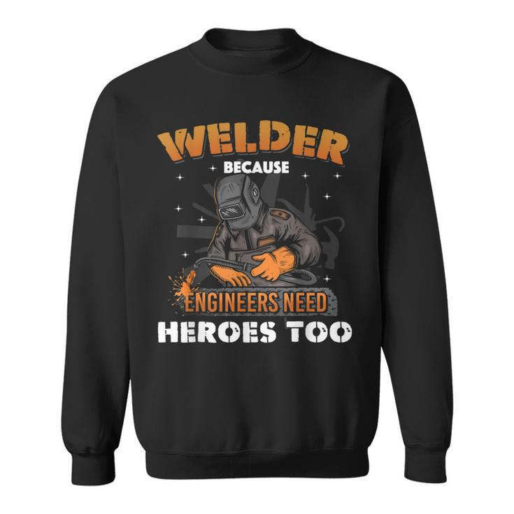 Funny Welding Art Men Women Welder Slworker Welding Lover  Sweatshirt