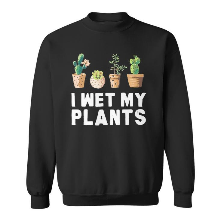 Funny Women Gardening Plant Gardening Plant Lover Mom Sweatshirt