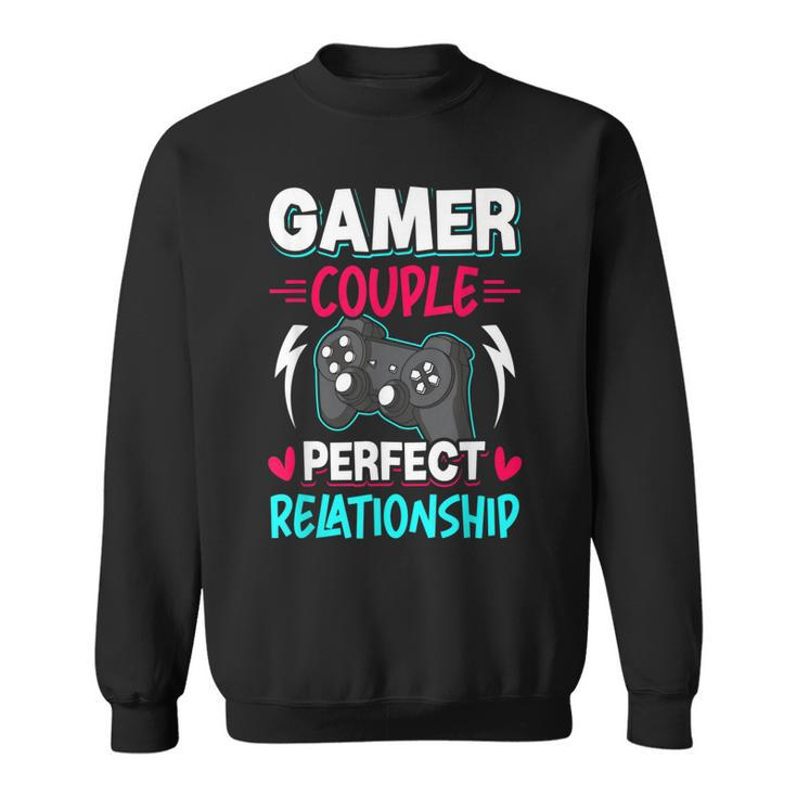 Gamer Couple Perfect Relationship Video Gamer Gaming  Sweatshirt