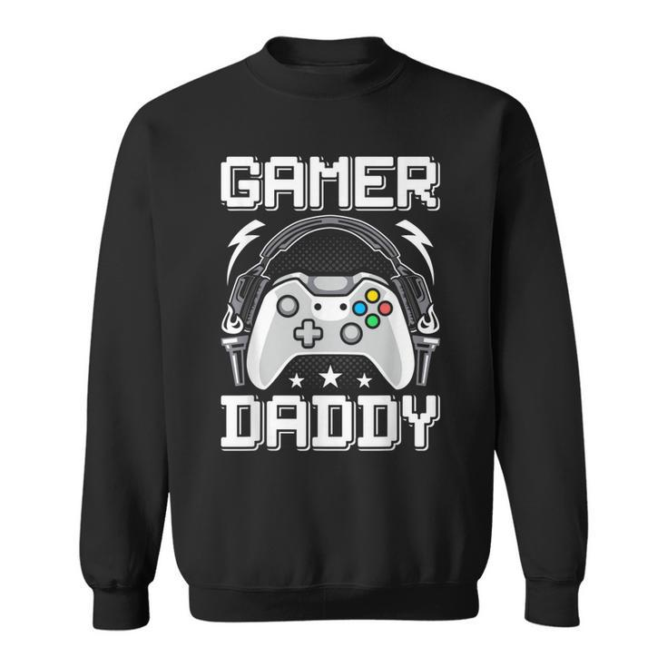 Gamer Daddy Video Gamer Gaming  Sweatshirt