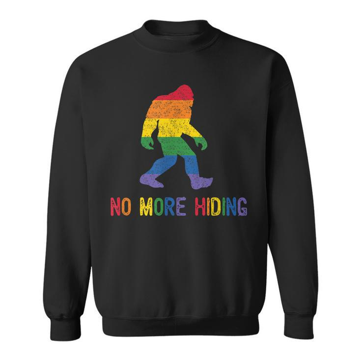 Gay Pride Support - Sasquatch No More Hiding - Lgbtq Ally  Sweatshirt