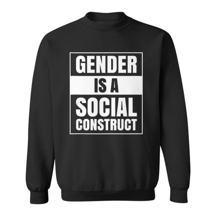 Gender Is A Social Construct Agender Bigender Trans Pronouns Sweatshirt