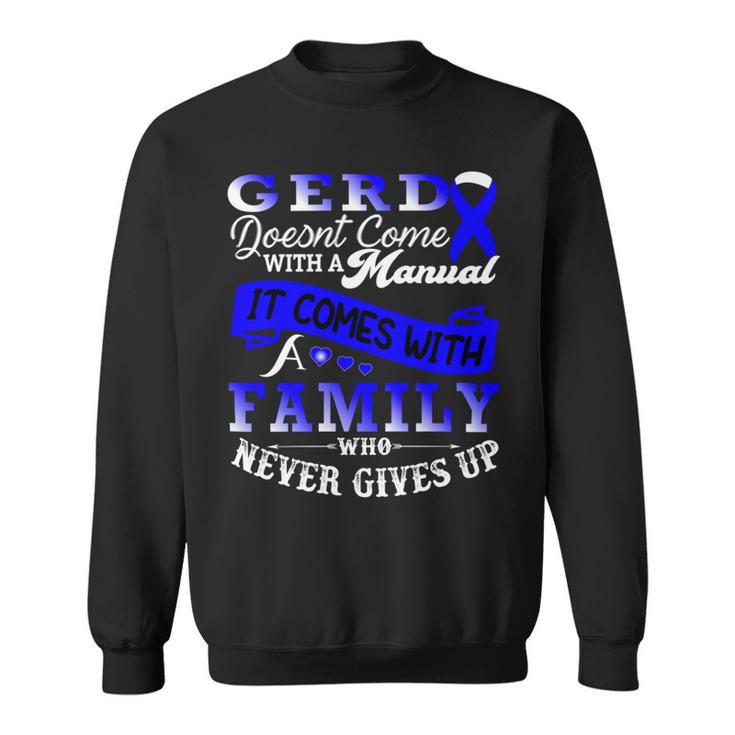 Gerd Doesnt Come With A Manual It Comes With A Family Who Never Gives Up Periwinkle Blue Ribbon Gastroesophageal Reflux Disease Gerd Awareness Sweatshirt