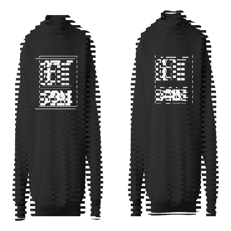Get It Doneclothes Tee S Sweatshirt