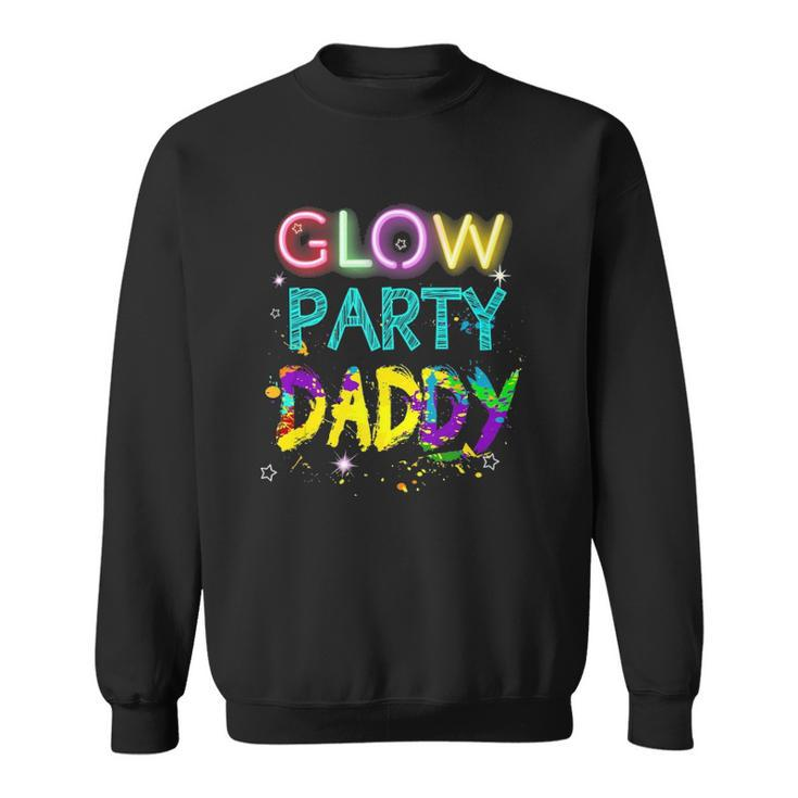 Glow Party Clothing Glow Party Glow Party Daddy Sweatshirt