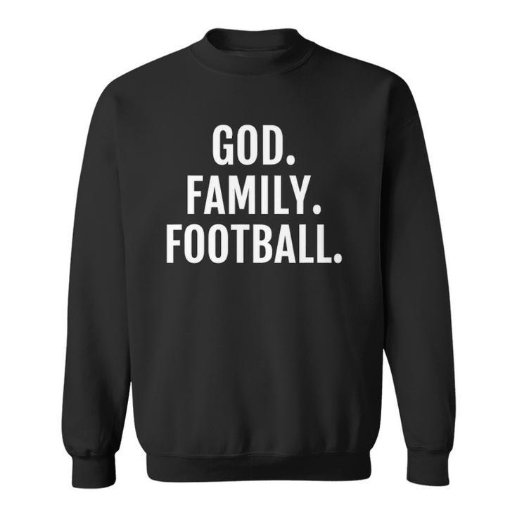 God Family Football For Women Men And Kids Sweatshirt