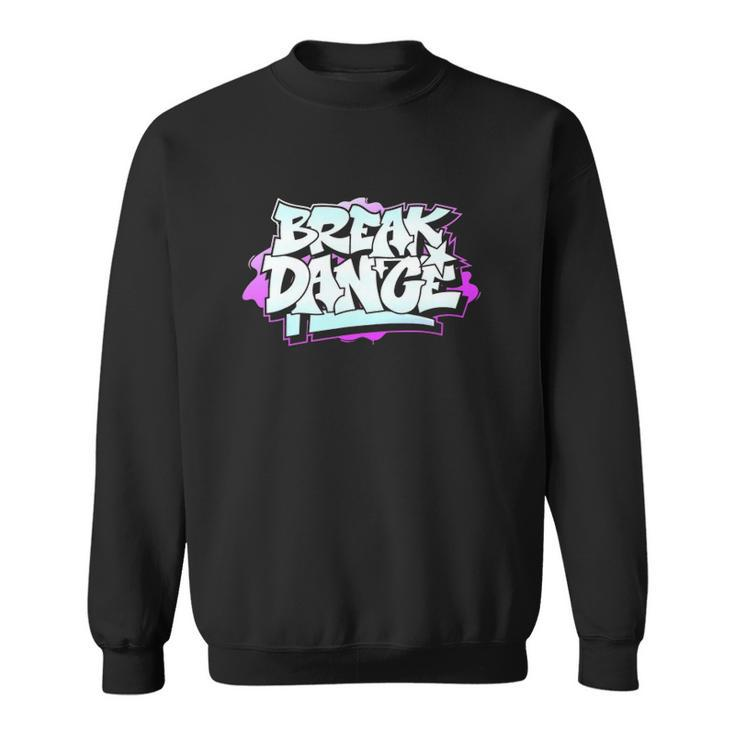 Graffiti Style Break Dancing Hip Hop Sweatshirt