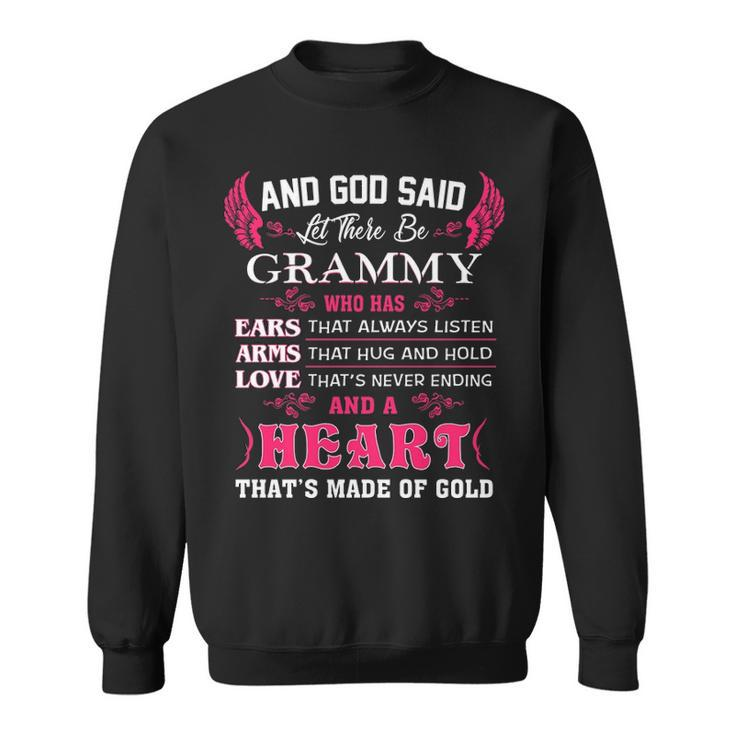 Grammy Grandma Gift   And God Said Let There Be Grammy Sweatshirt