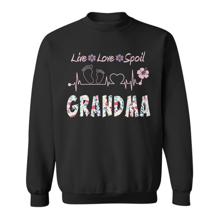 Grandma Gift   Grandma Live Love Spoil Sweatshirt
