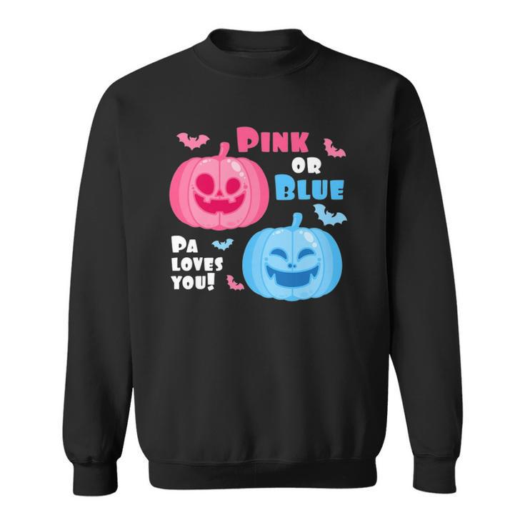 Halloween Gender Reveal Pa Loves You Fall Theme Sweatshirt