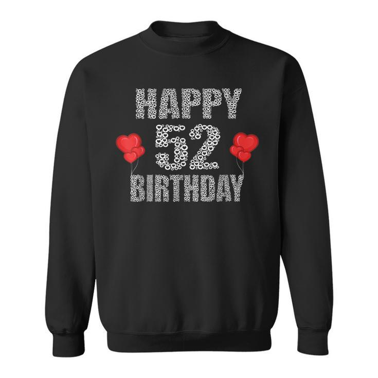 Happy 52Nd Birthday Idea For Mom And Dad 52 Years Old  Sweatshirt