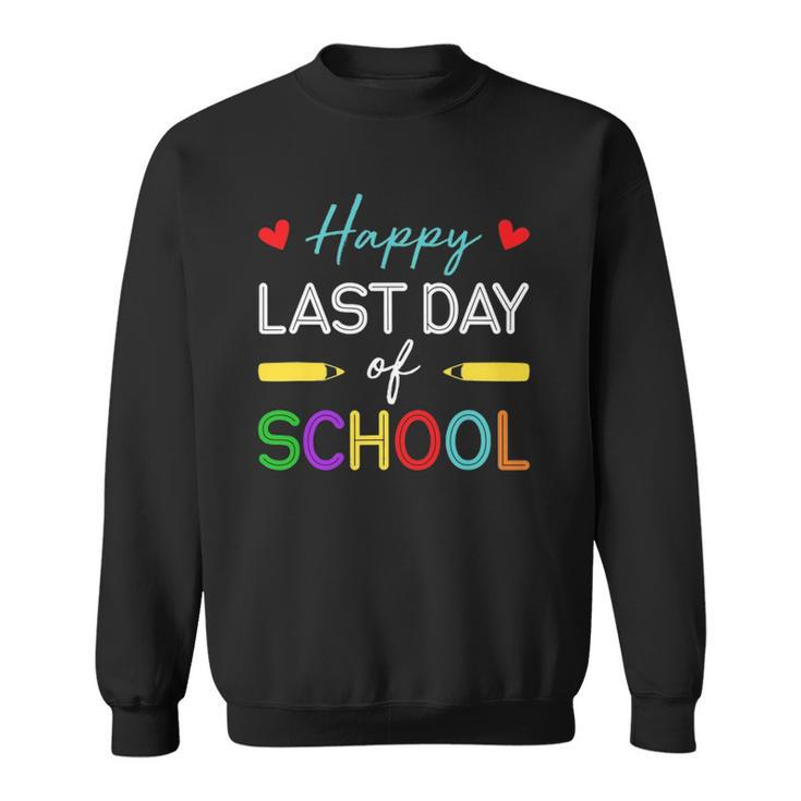 Happy Last Day Of School Teacher Student Summer Break Sweatshirt