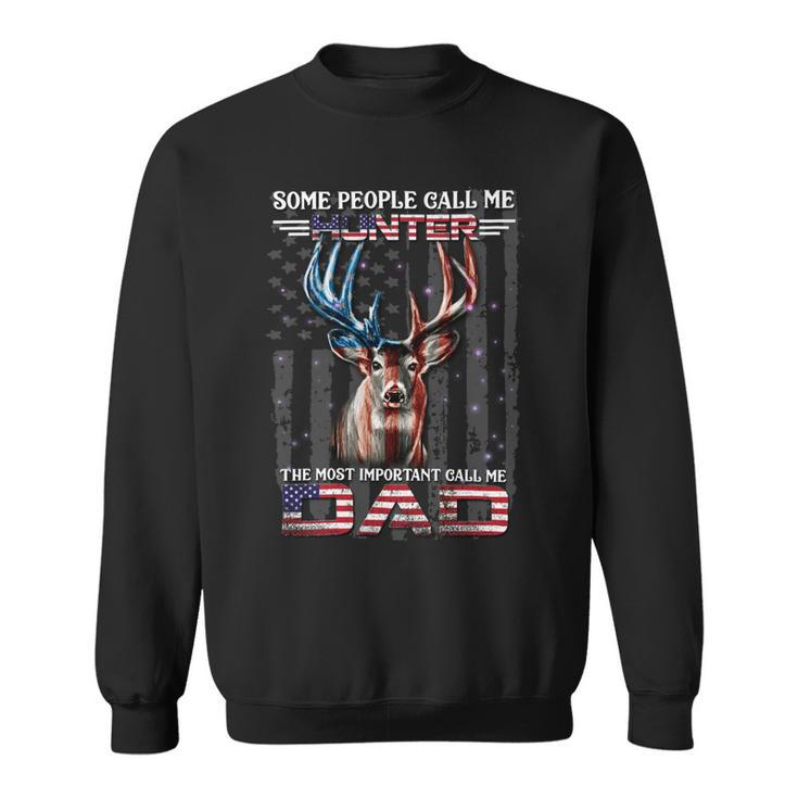 Hunting Most Important Call Me Dad Sweatshirt