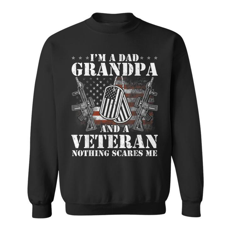 I Am A Dad Grandpa Veteran Fathers Day  Sweatshirt