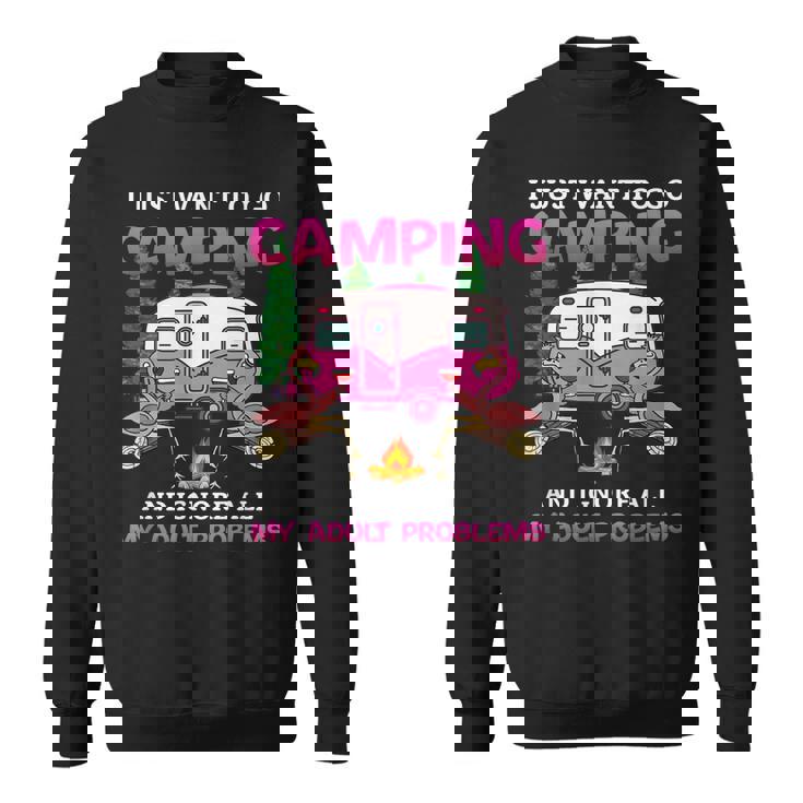 I Just Want To Go Camping Flamingo Camping Sweatshirt I Just Want To Go Camping Flamingo Camping Sweatshirt