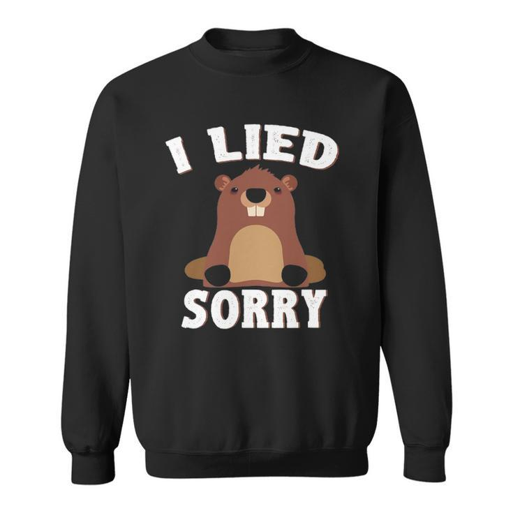 I Lied Sorry Funny Groundhog Day Brown Pig Gift Sweatshirt