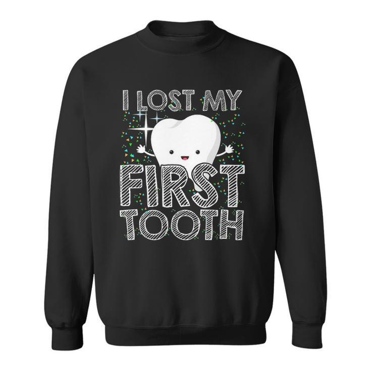 I Lost My First Tooth Baby Tooth Fairy Sweatshirt
