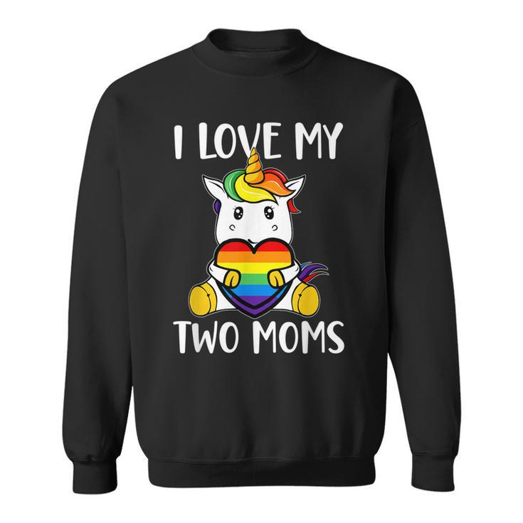 I Love My Two Moms Cute Lgbt Gay Ally Unicorn Girls Kids  Sweatshirt