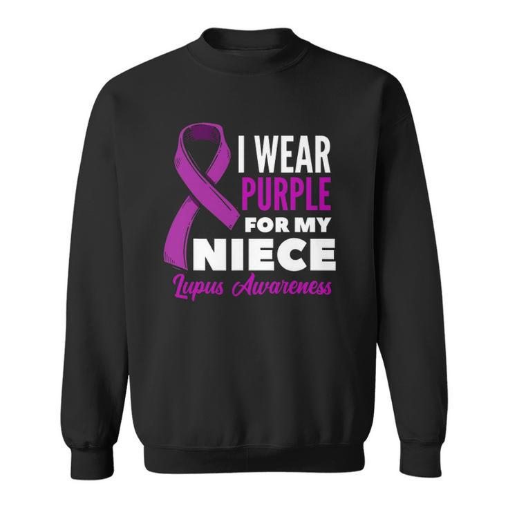 I Wear Purple For My Niece Lupus Uncle Aunt Lupus Awareness Sweatshirt