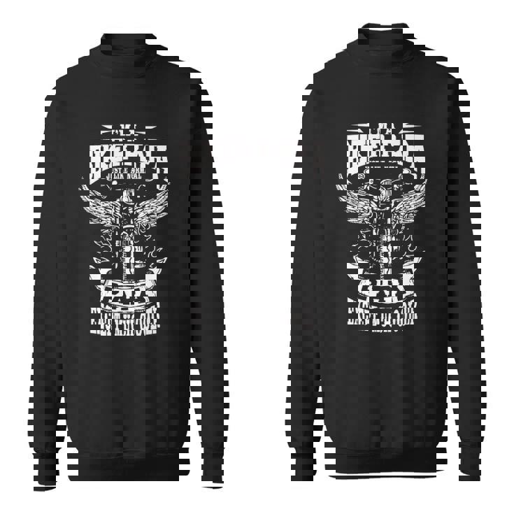 Im A Biker Papa Just Like A Normal Papa Except Much Cooler  Sweatshirt