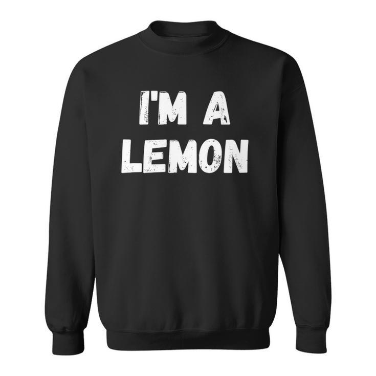 Im A Lemon - Funny Halloween Costume Lazy Halloween Sweatshirt