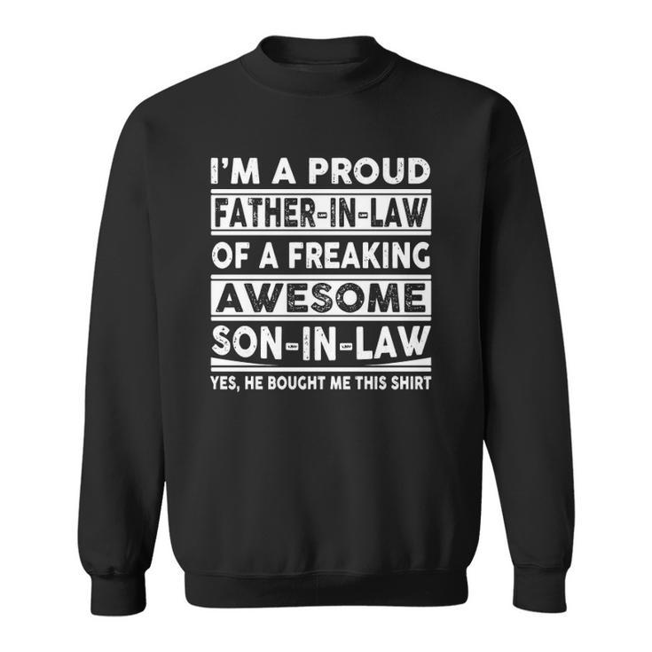 Im A Proud Father In Law Of A Freaking Awesome Son In Law Essential Sweatshirt