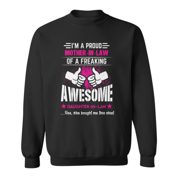 Im A Proud Mother In Law Of An Awesome Daughter In Law Gift Sweatshirt