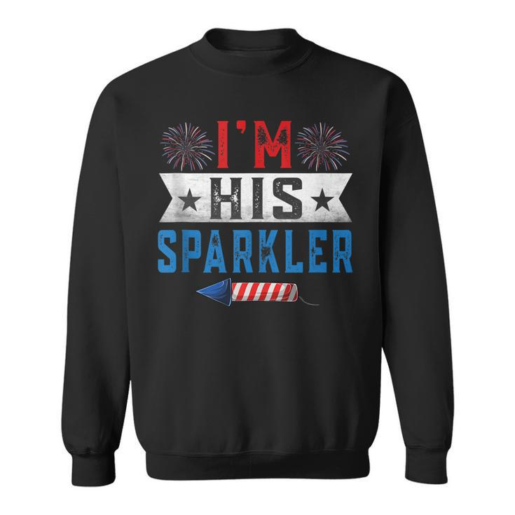Im His Sparkler Cute 4Th Of July Matching Couple For Her  Sweatshirt