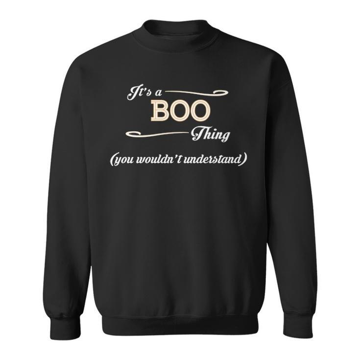Its A Boo Thing You Wouldnt Understand T Shirt Boo Shirt  For Boo  Sweatshirt