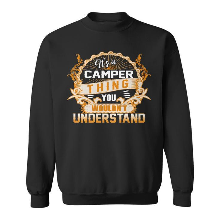 Its A Camper Thing You Wouldnt Understand T Shirt Camper Shirt  For Camper  Sweatshirt
