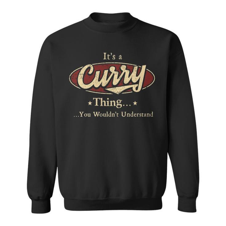 Its A Curry Thing You Wouldnt Understand Shirt Personalized Name Gifts T Shirt Shirts With Name Printed Curry Sweatshirt