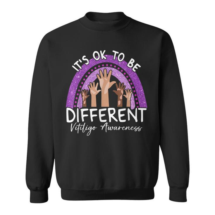 Its Ok To Be Different Vitiligo Awareness  Sweatshirt