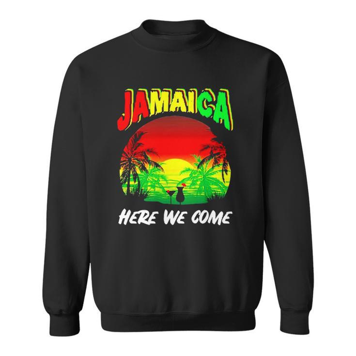 Jamaica Here We Come Jamaica Calling Sweatshirt