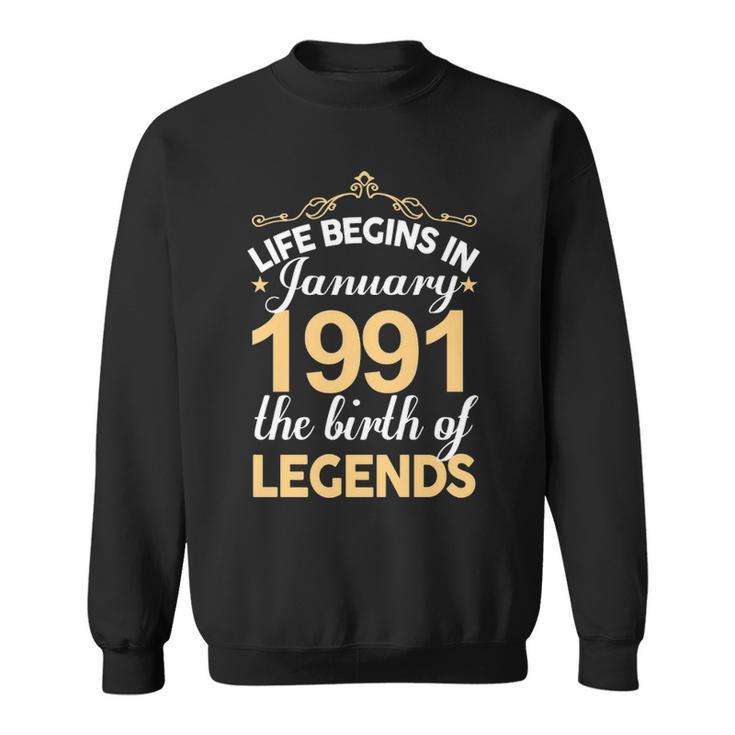 January 1991 Birthday   Life Begins In January 1991 V2 Sweatshirt