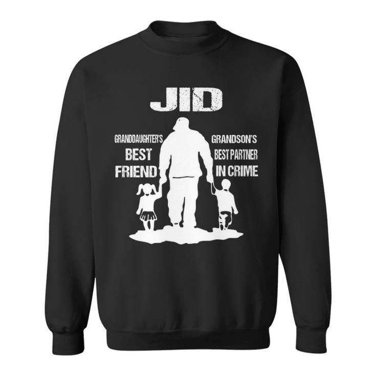 Jid Grandpa Gift   Jid Best Friend Best Partner In Crime Sweatshirt