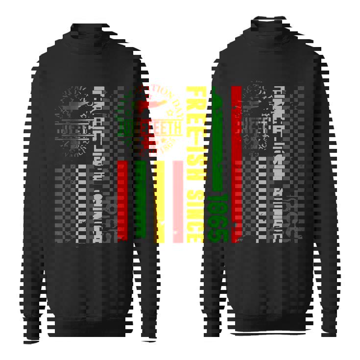 Juneteenth African Flag Free Ish Since 1865 Black Pride Sweatshirt