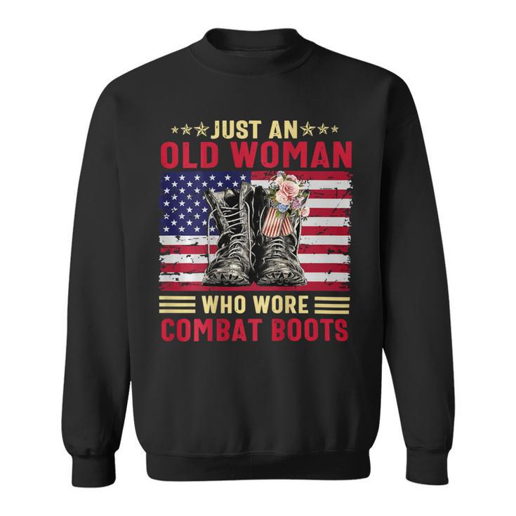 Just An Old Woman Who Wore Combat Boots T-Shirt Sweatshirt