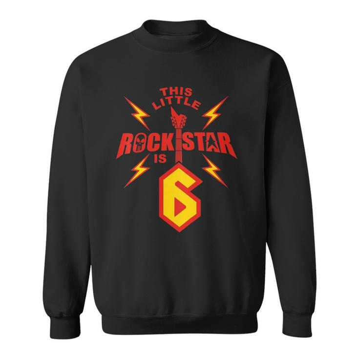 Kids 6Th Birthday Boys Rockstar Rock Music 6 Years Old Sweatshirt