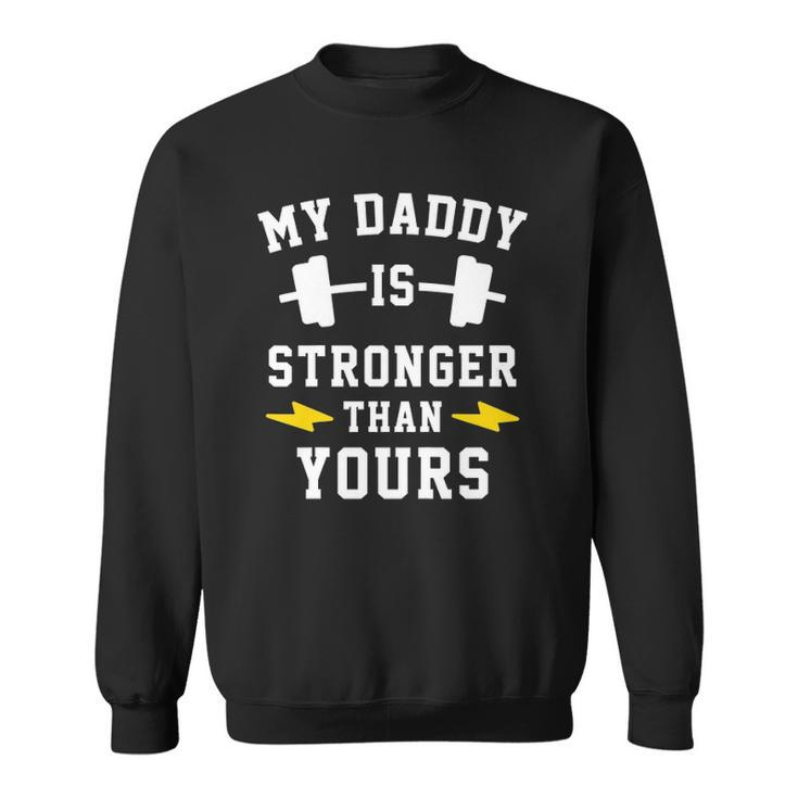 Kids My Daddy Is Stronger Than Yours - Matching Twins Sweatshirt