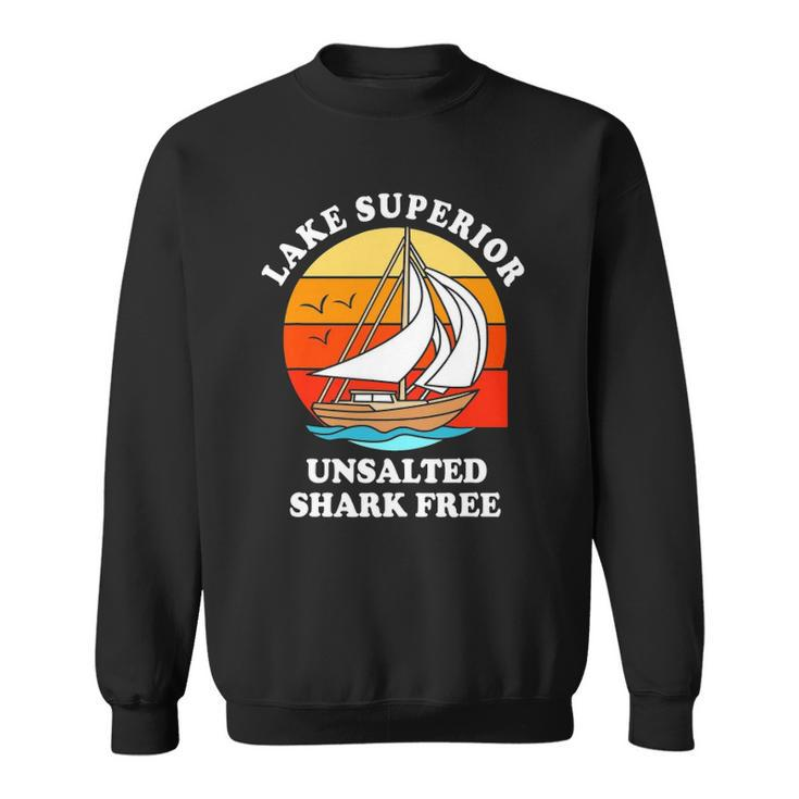 Lake Superior Unsalted Shark Free Sweatshirt