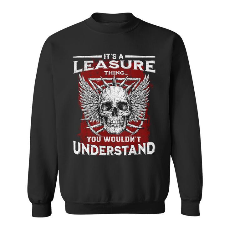 Leasure Name Shirt Leasure Family Name V2 Sweatshirt