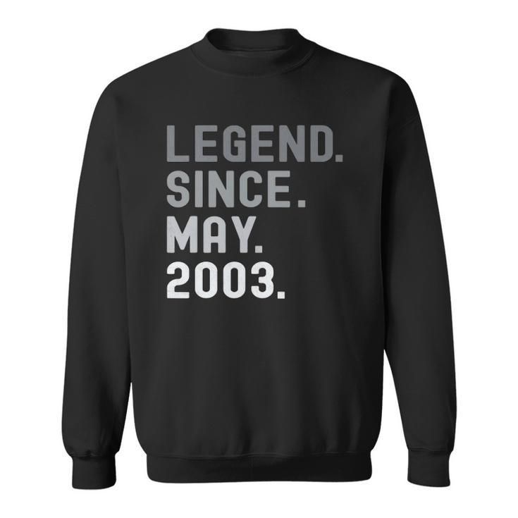 Legend Since May 2003  19 Years Old 19Th Birthday Gifts Sweatshirt