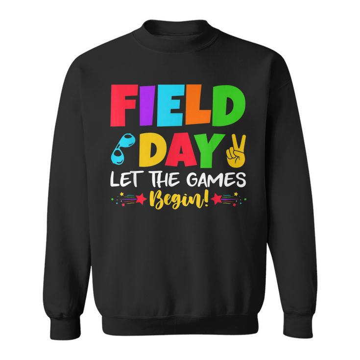 Lets Do This Field Day Thing Teacher Student School  Sweatshirt