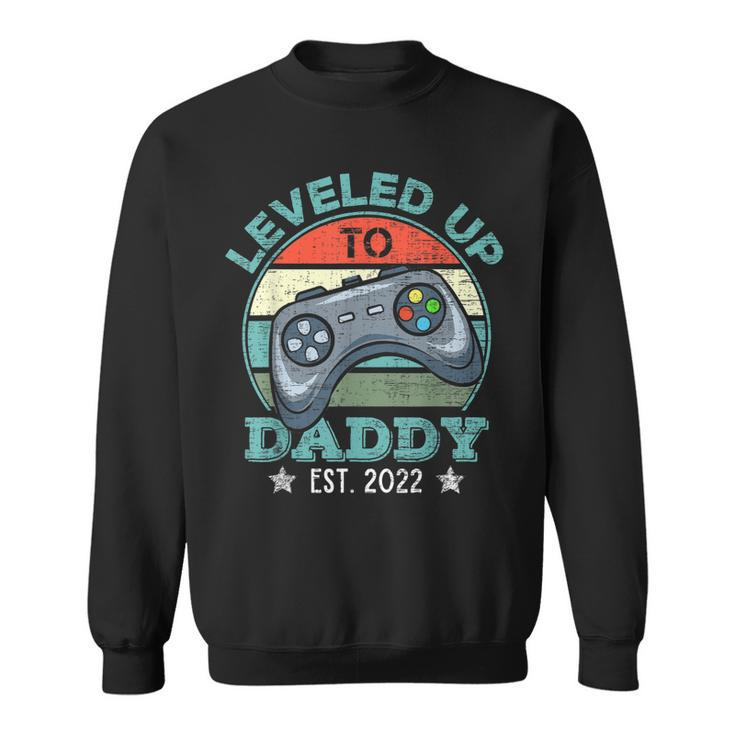 Leveled Up To Daddy 2022 Video Gamer Soon To Be Dad 2022  Sweatshirt