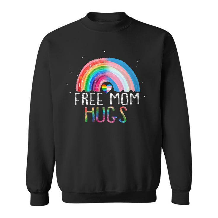 Lgbtq Free Mom Hugs Gay Pride Lgbt Ally Rainbow Mothers Day  Sweatshirt