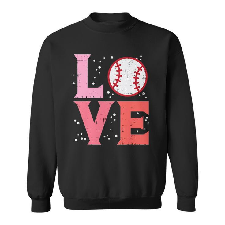 Love Baseball Cute Sports Fan Player Team Men Women Kids Sweatshirt